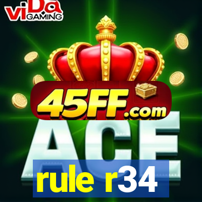 rule r34